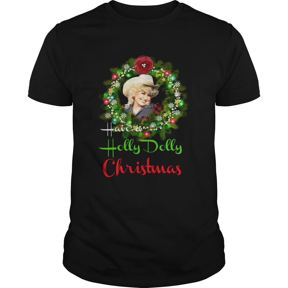 Have A Holly Dolly Christmas Laurel wreath shirt