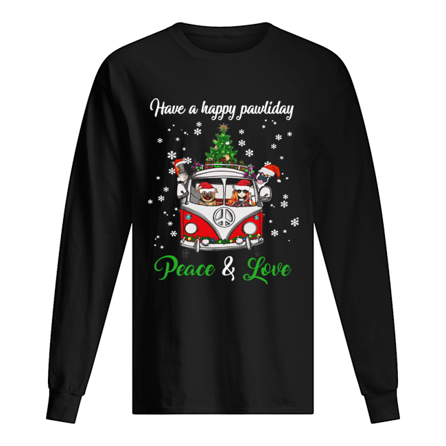 Have a happy pawlidays peace and love girl hippie and Dogs Christmas Long Sleeved T-shirt 