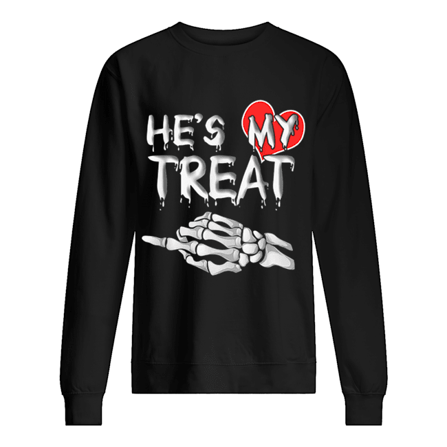 He’s my Treat Matching couples Halloween His and Her Funny Unisex Sweatshirt