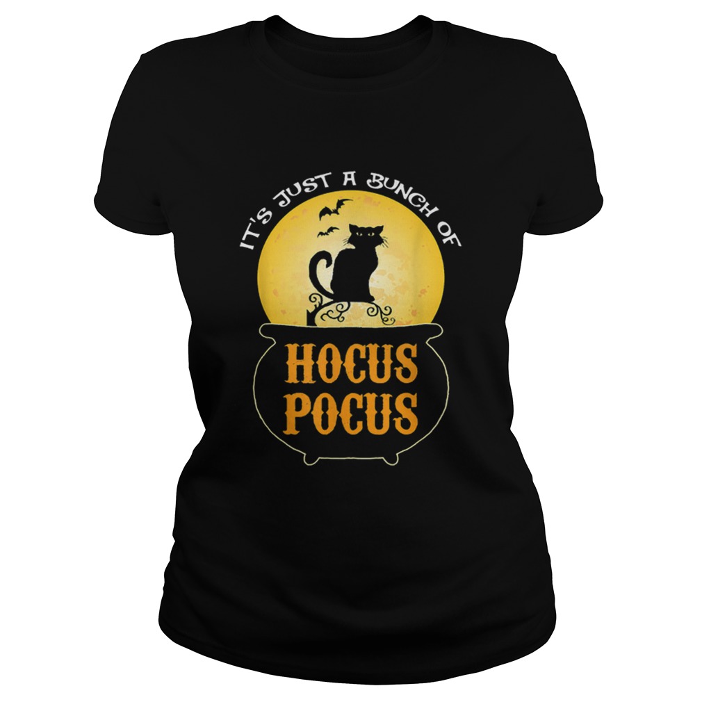 HocusPocus Halloween Its Just A Bunch Of Perfect Gift Classic Ladies