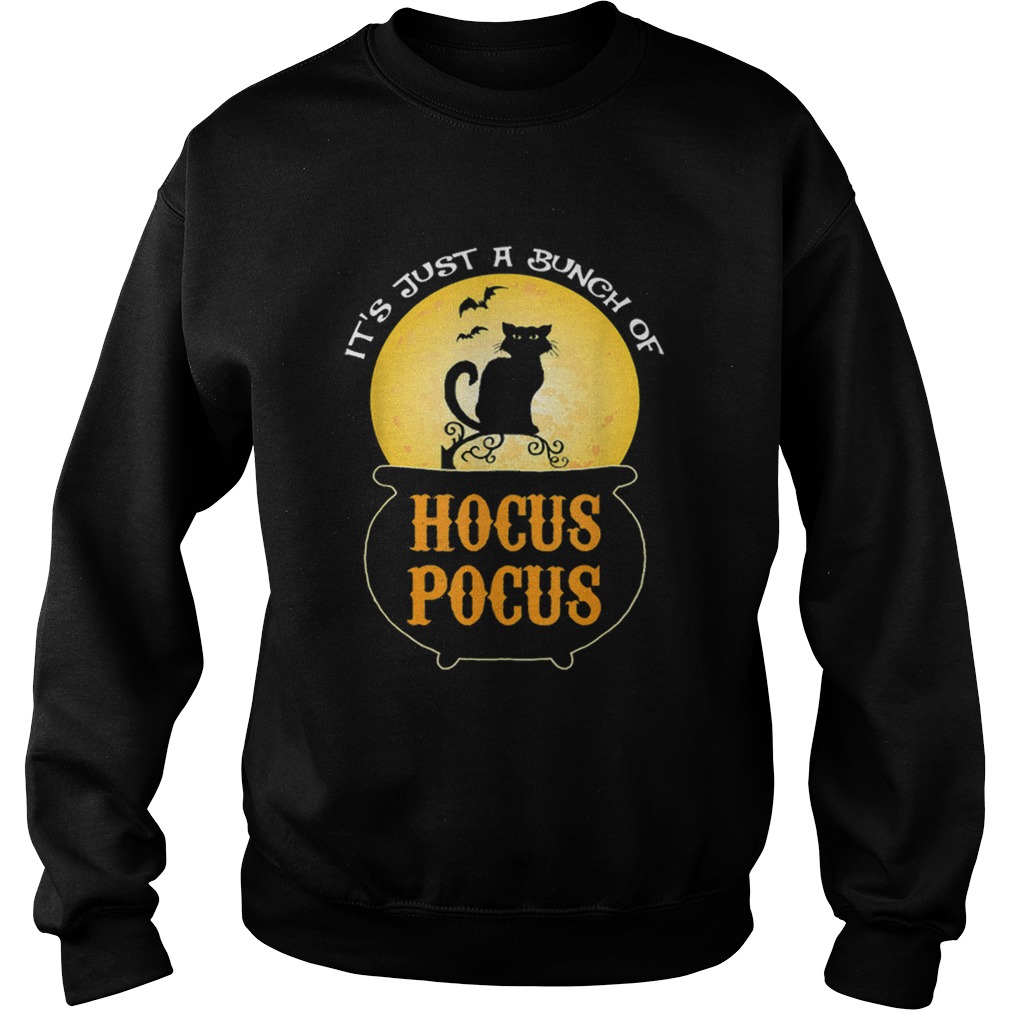 HocusPocus Halloween Its Just A Bunch Of Perfect Gift Sweatshirt