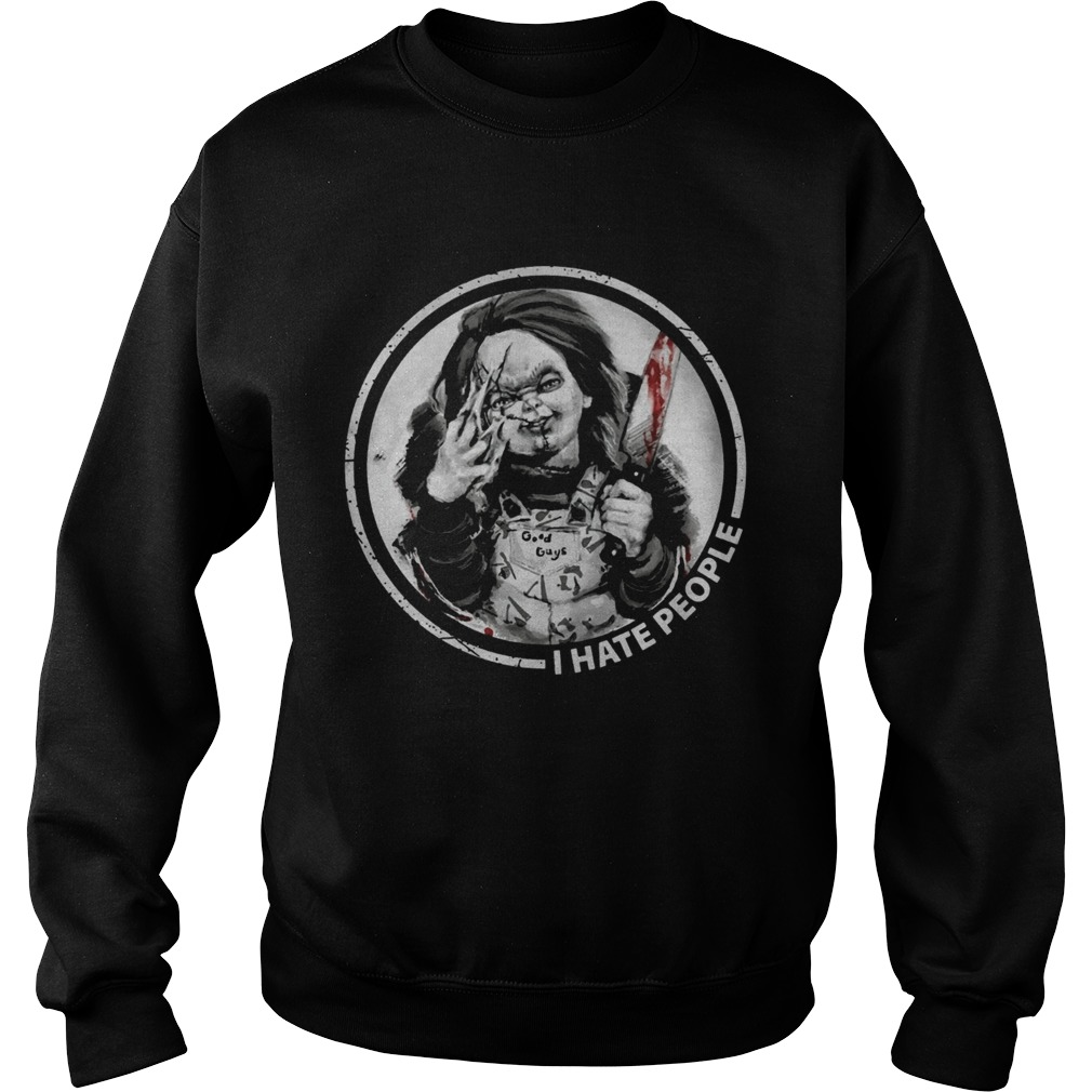 Horror Chucky I Hate People Shirt Sweatshirt