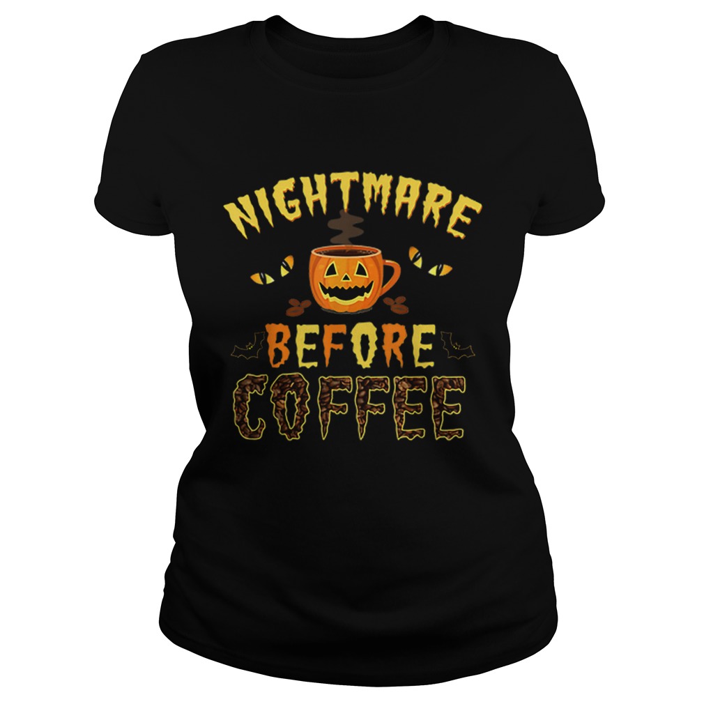 Hot Nightmare Before Coffee Women Funny Halloween Classic Ladies