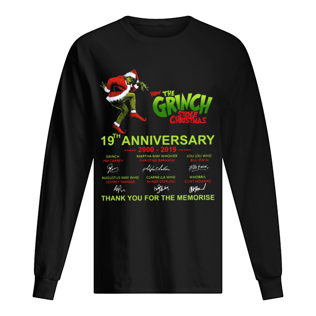 How the Grinch Stole Christmas 19th anniversary thank you for the memories Long Sleeved T-shirt 