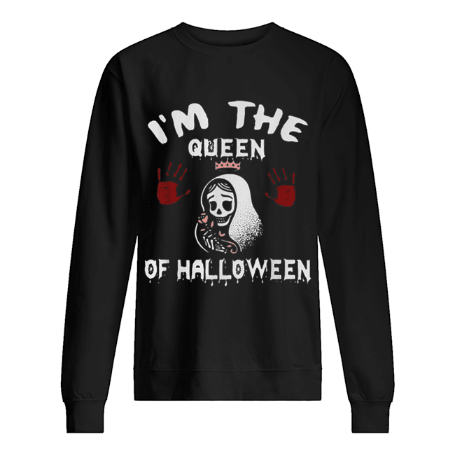 I’m The Queen Of Halloween Unisex Sweatshirt