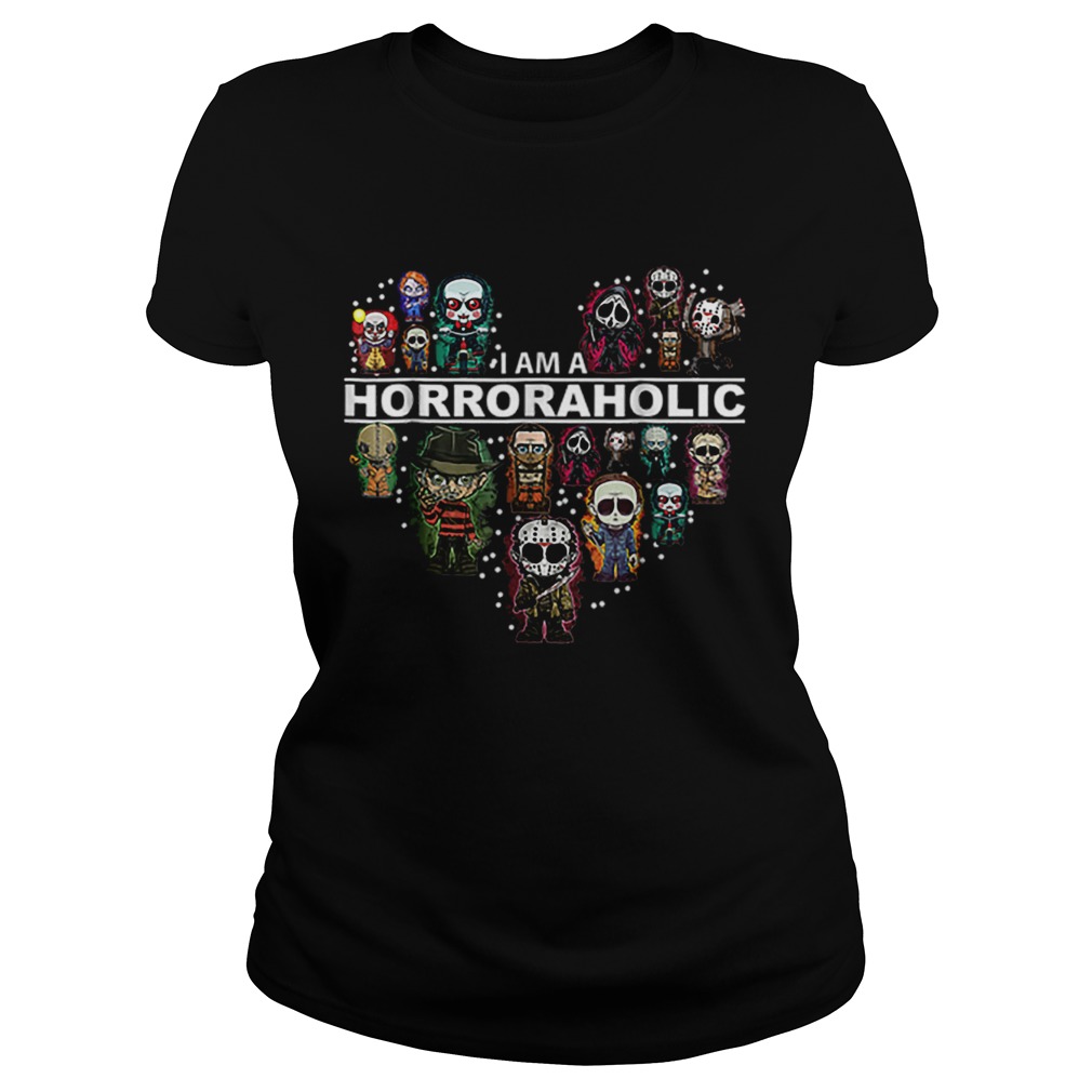 I Am A Horroraholic Halloween Day 2019 Classic Ladies