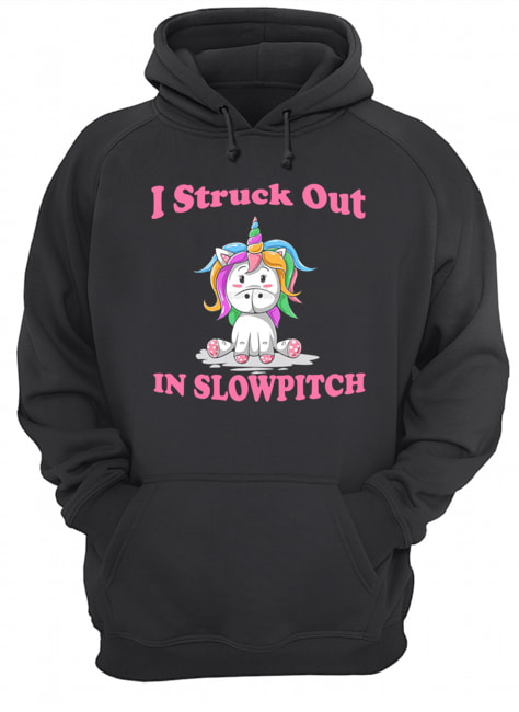 I Struck Out In Slowpitch Unicorn Lover Gift T-Shirt Unisex Hoodie
