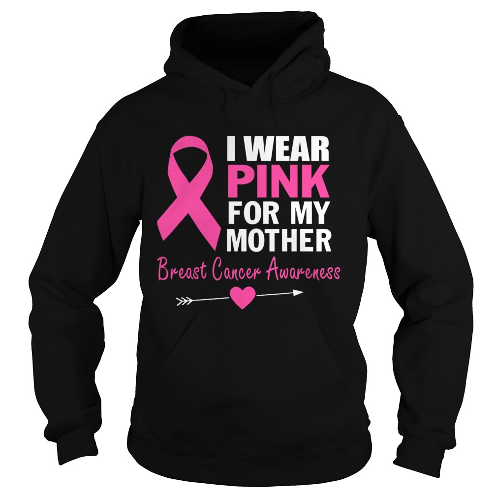 I Wear Pink For My Mother Ribbon Family Love TShirt Hoodie