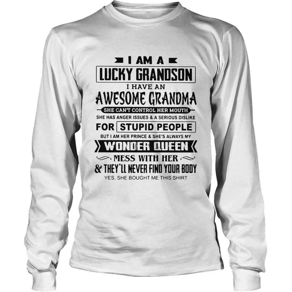 I am a lucky grandson I have an awesome Grandma wonder queen LongSleeve