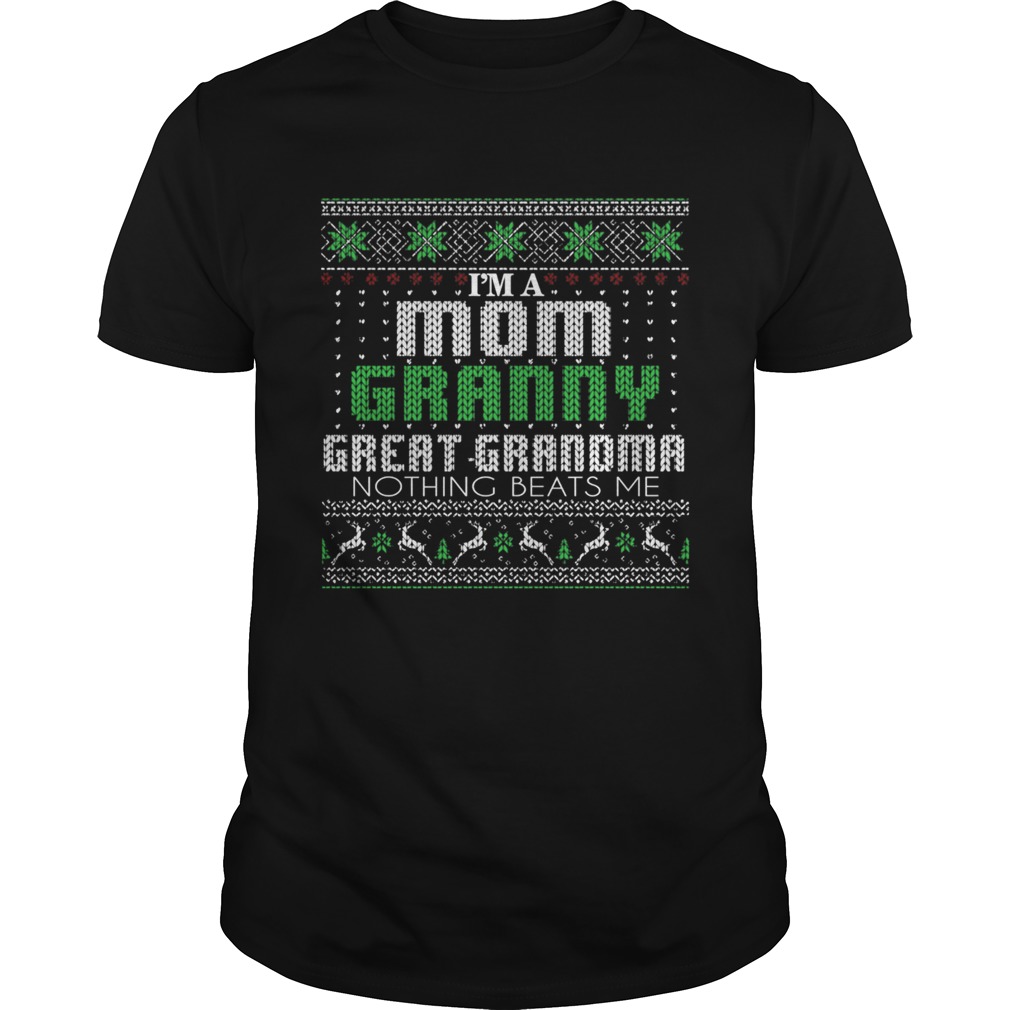 Im A Mom Granny Great Grandma Nothing Beats Me TShirt