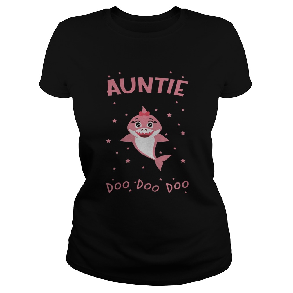 Im An Auntie Shark Who Happens To Cuss A Lot Doo Doo Doo Shirt Classic Ladies