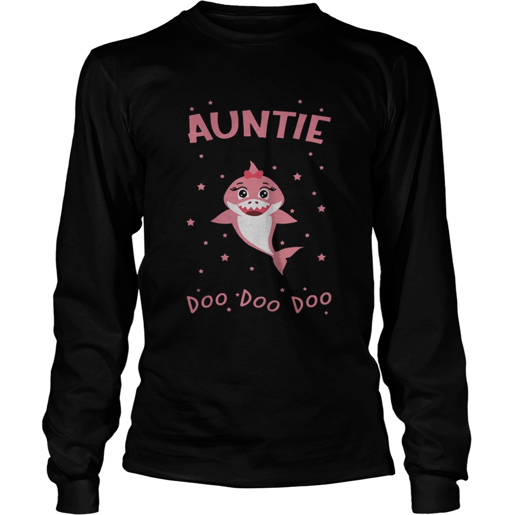 Im An Auntie Shark Who Happens To Cuss A Lot Doo Doo Doo Shirt LongSleeve