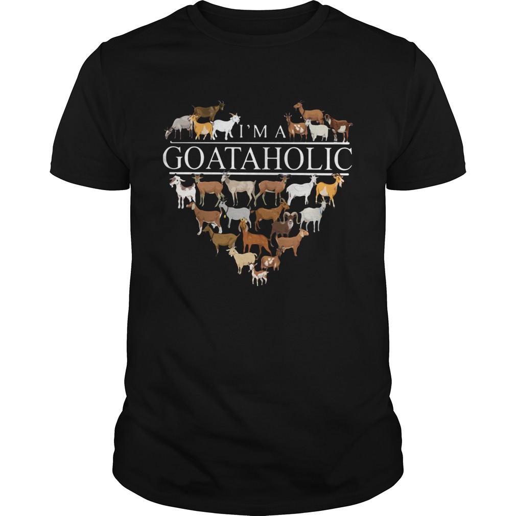 Im a goat aholic shirt