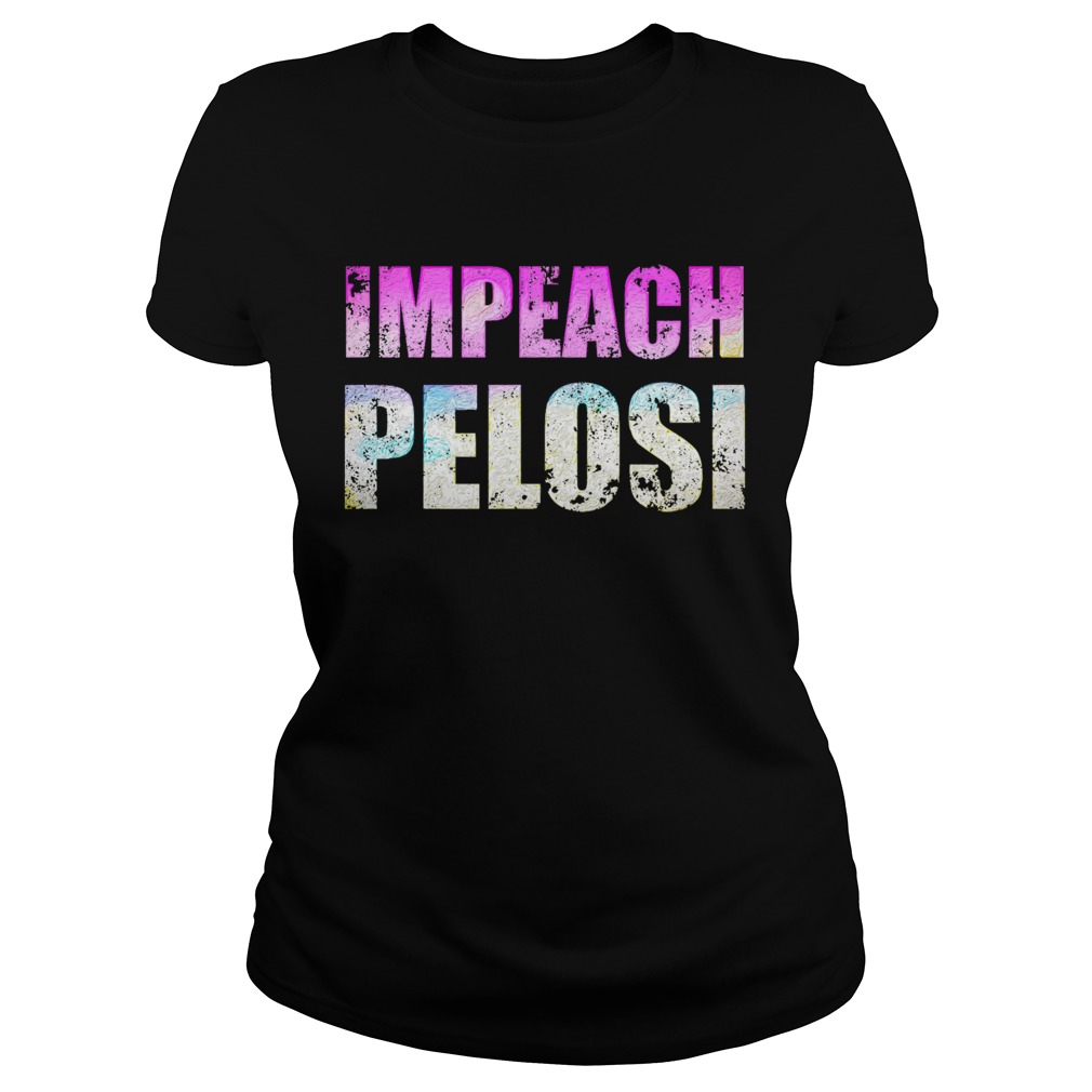 Impeach Pelosi Classic Ladies