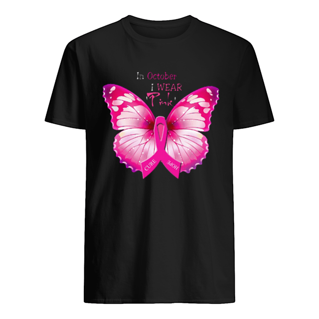 In October I Wear Pink Breast Cancer Awareness Butterfly shirt