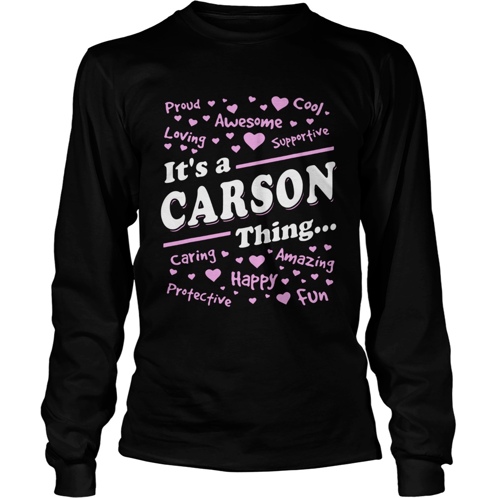 Its A Carson Thing T LongSleeve