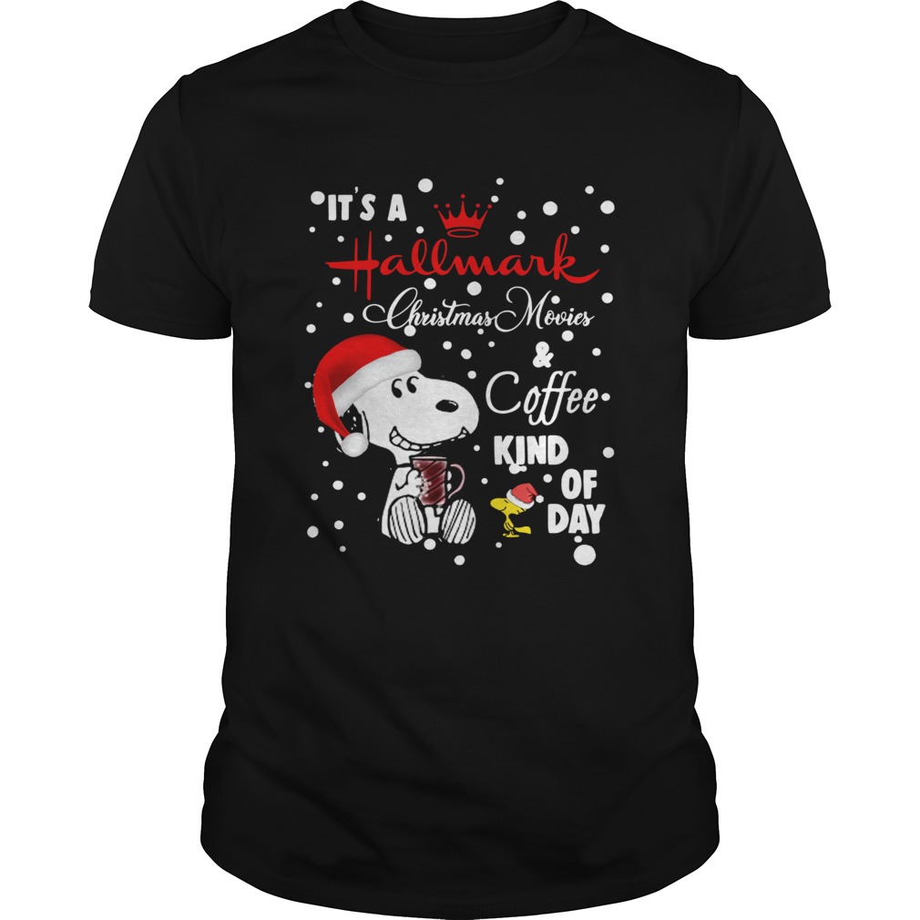 Its a hallmark christmas movie coffee kind of day Snoopy and Woodstock shirt
