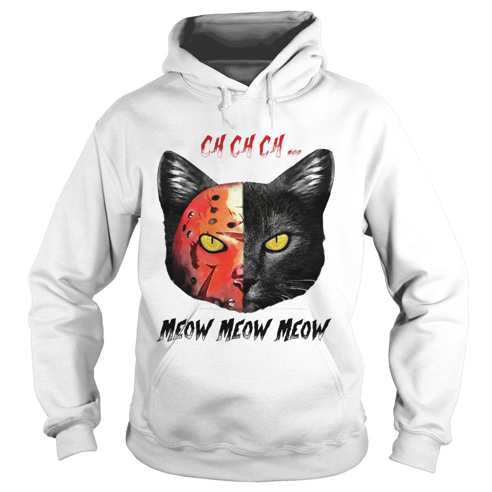 Jason Vorhees black cat ch ch ch meow meow meow Hoodie