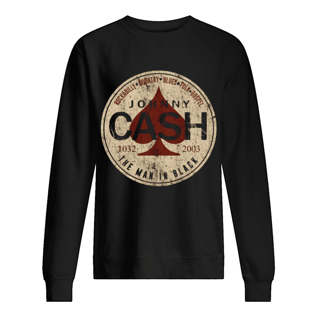Johnny Cash Shirt Unisex Sweatshirt