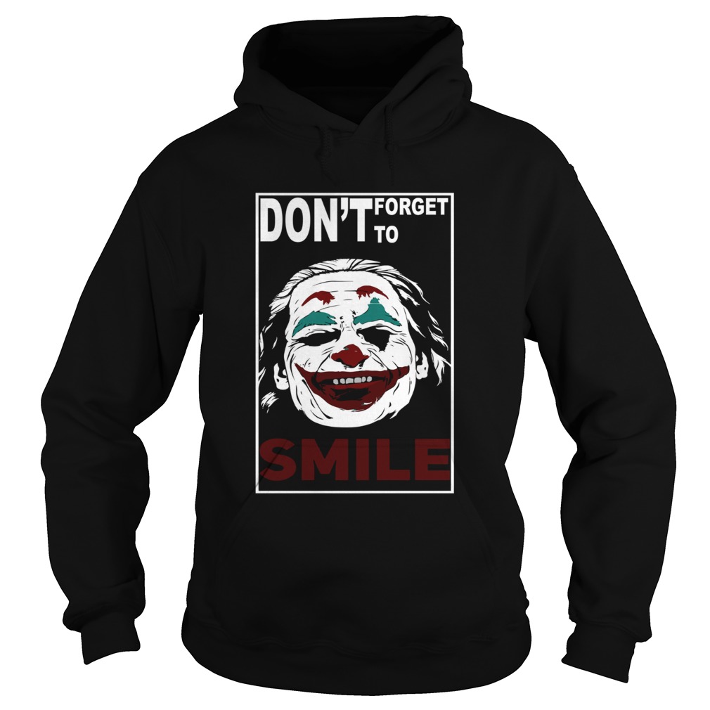 Joker Dont forget to Smile Hoodie