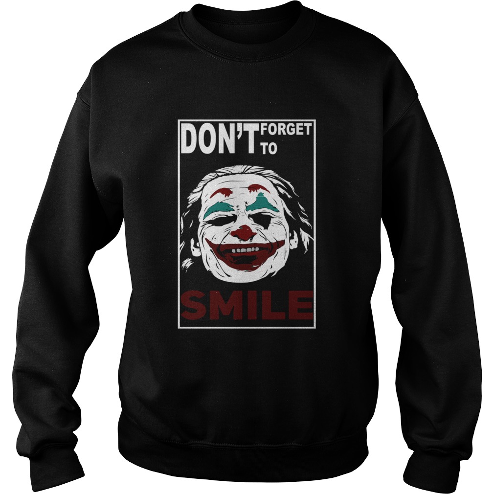 Joker Dont forget to Smile Sweatshirt