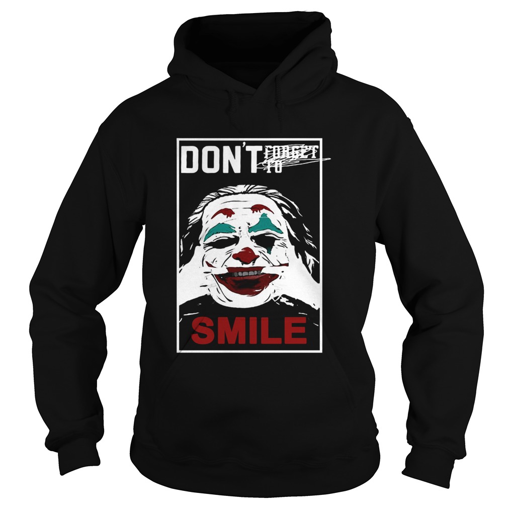 Joker dont forget to smile Hoodie