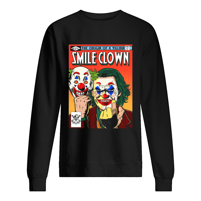 Joker the origin of a villain smile clown Unisex Sweatshirt