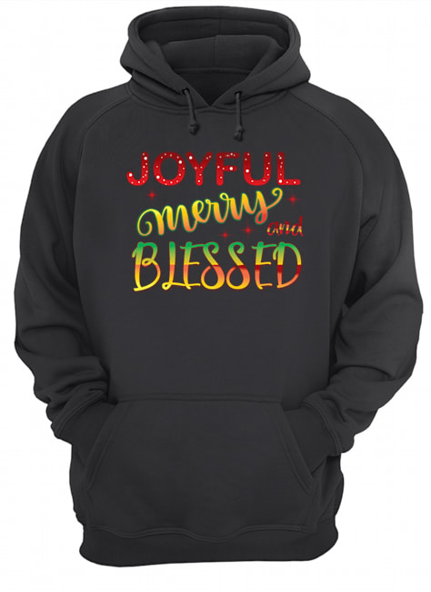 Joyful Merry and Blessed Christmas Cute Holiday Shirt Unisex Hoodie