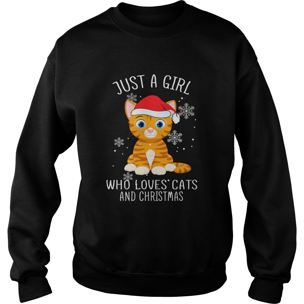 Just A Girl Who Loves Cats And Christmas Shirt Sweatshirt