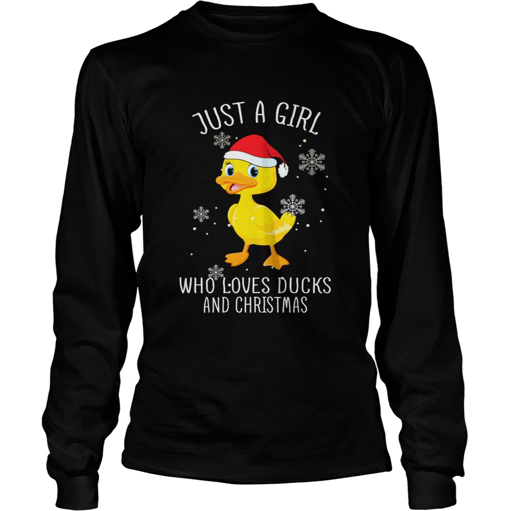 Just A Girl Who Loves Ducks And Christmas Shirt LongSleeve