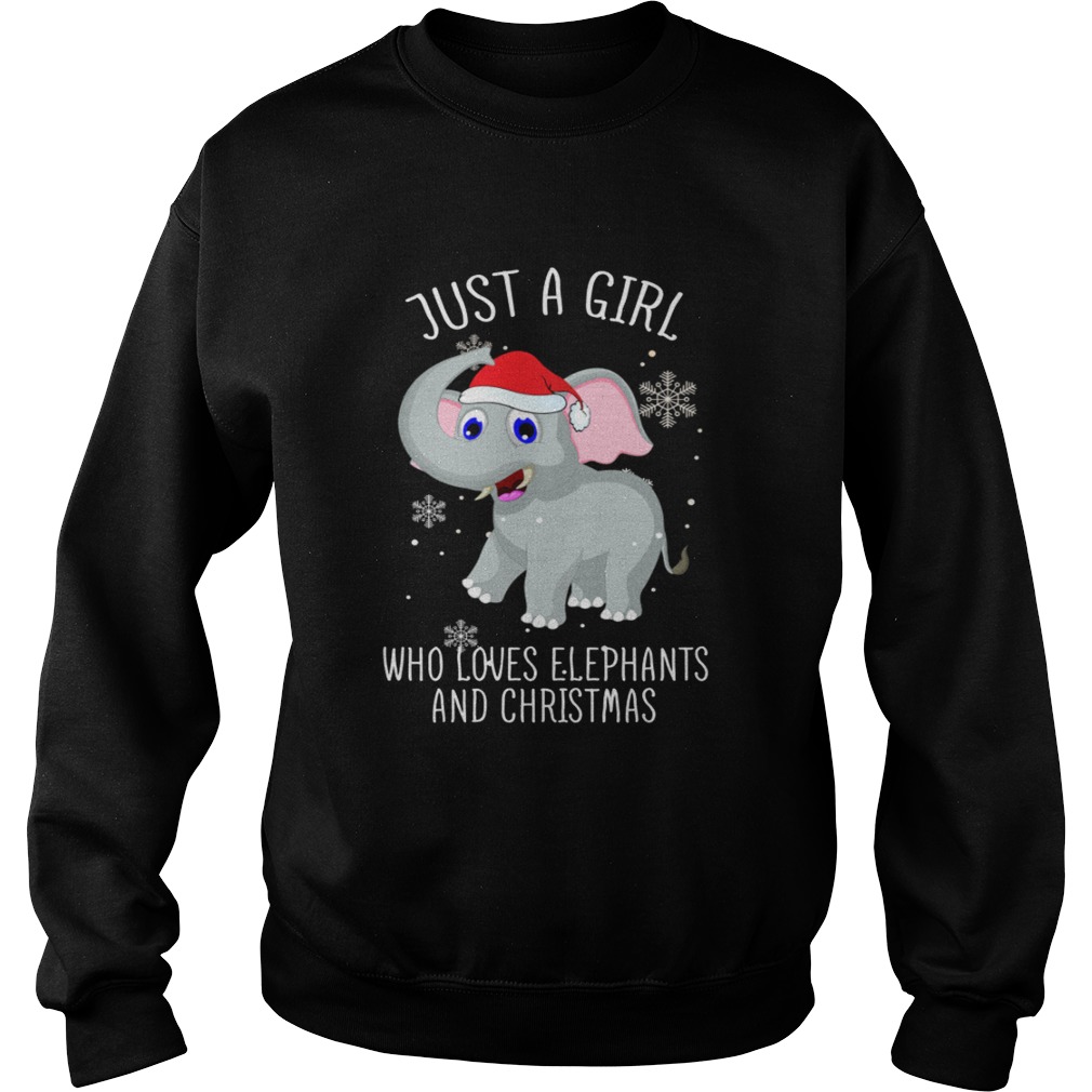 Just A Girl Who Loves Elephants And Christmas Shirt Sweatshirt