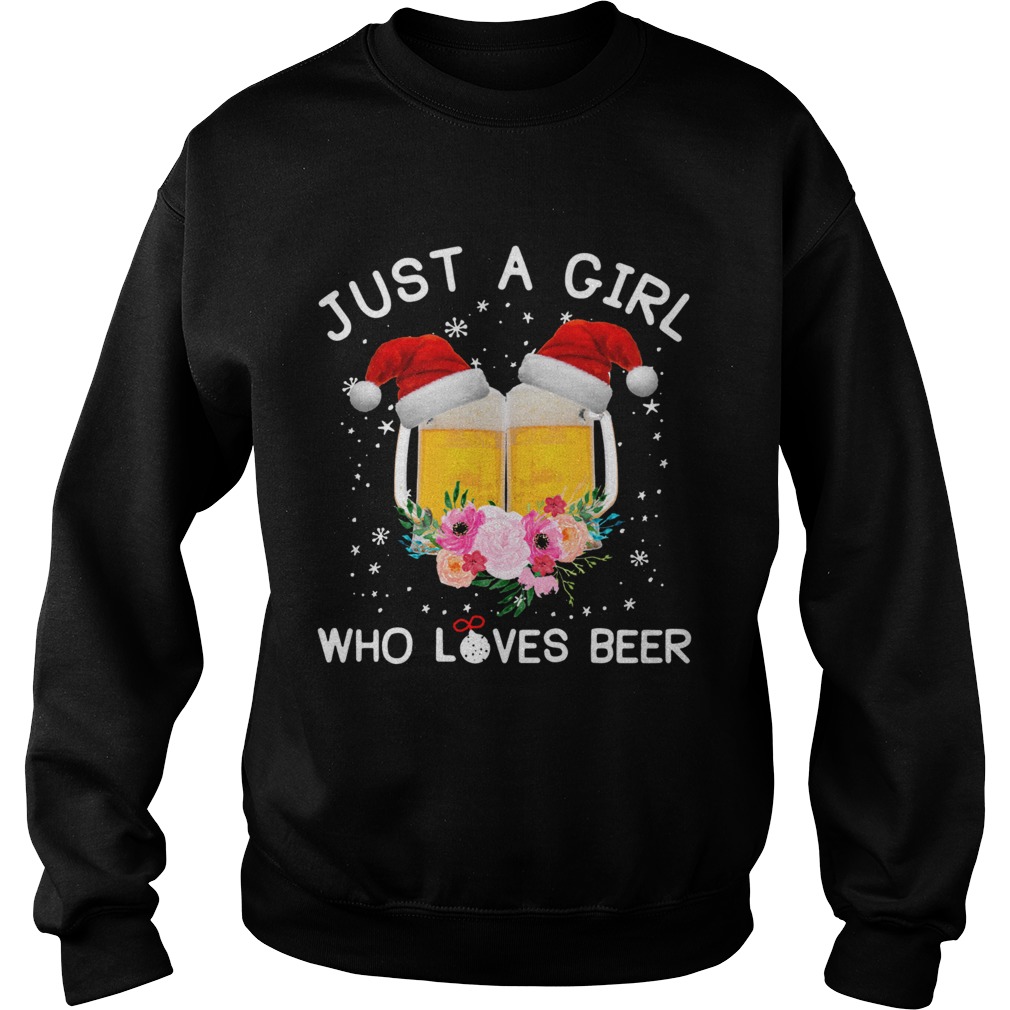 Just a girl who loves beer Christmas ugly Sweatshirt