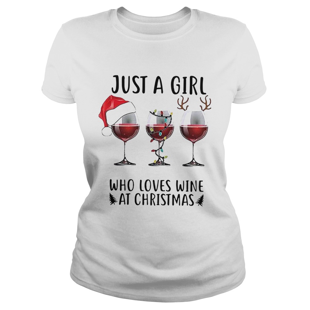 Just a girl who loves wine at Christmas Classic Ladies
