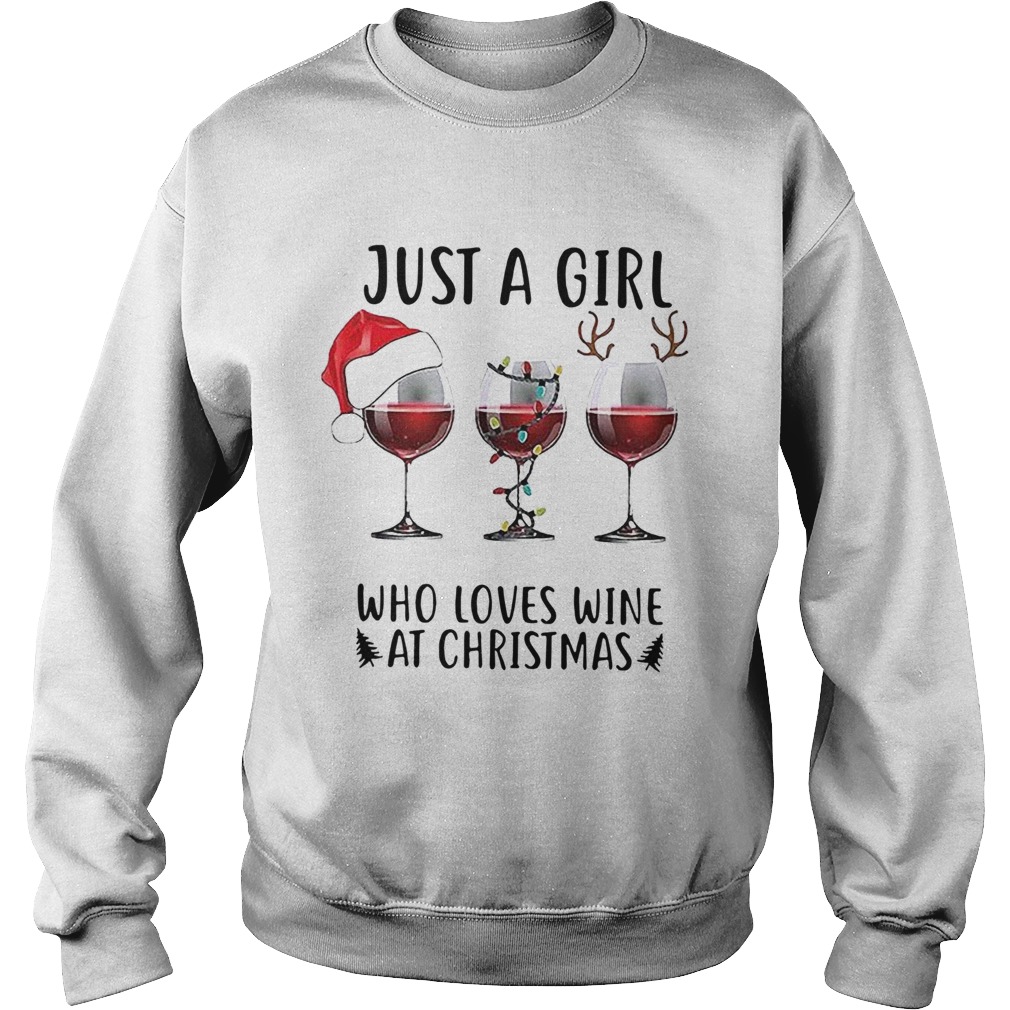 Just a girl who loves wine at Christmas Sweatshirt