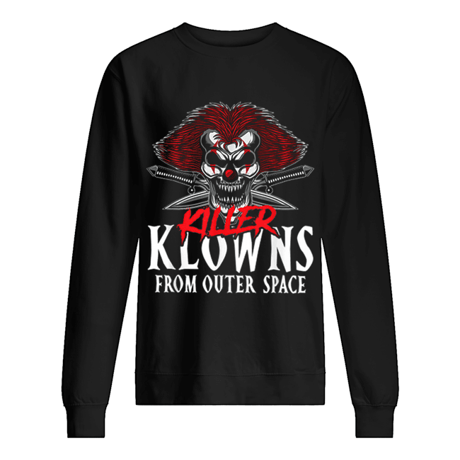 Killer Klowns From Outer Space Scary Clown Halloween Unisex Sweatshirt