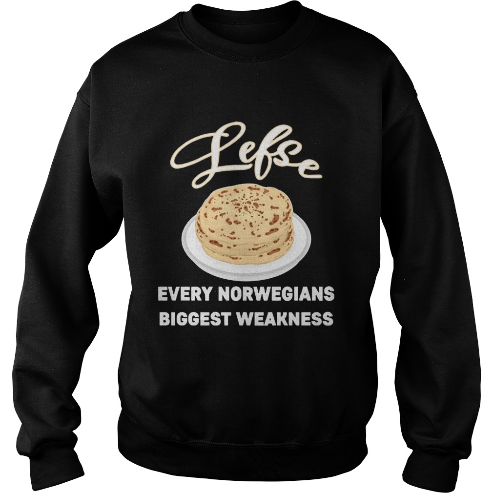 Lefse every norwegians biggest weakness mugs Sweatshirt