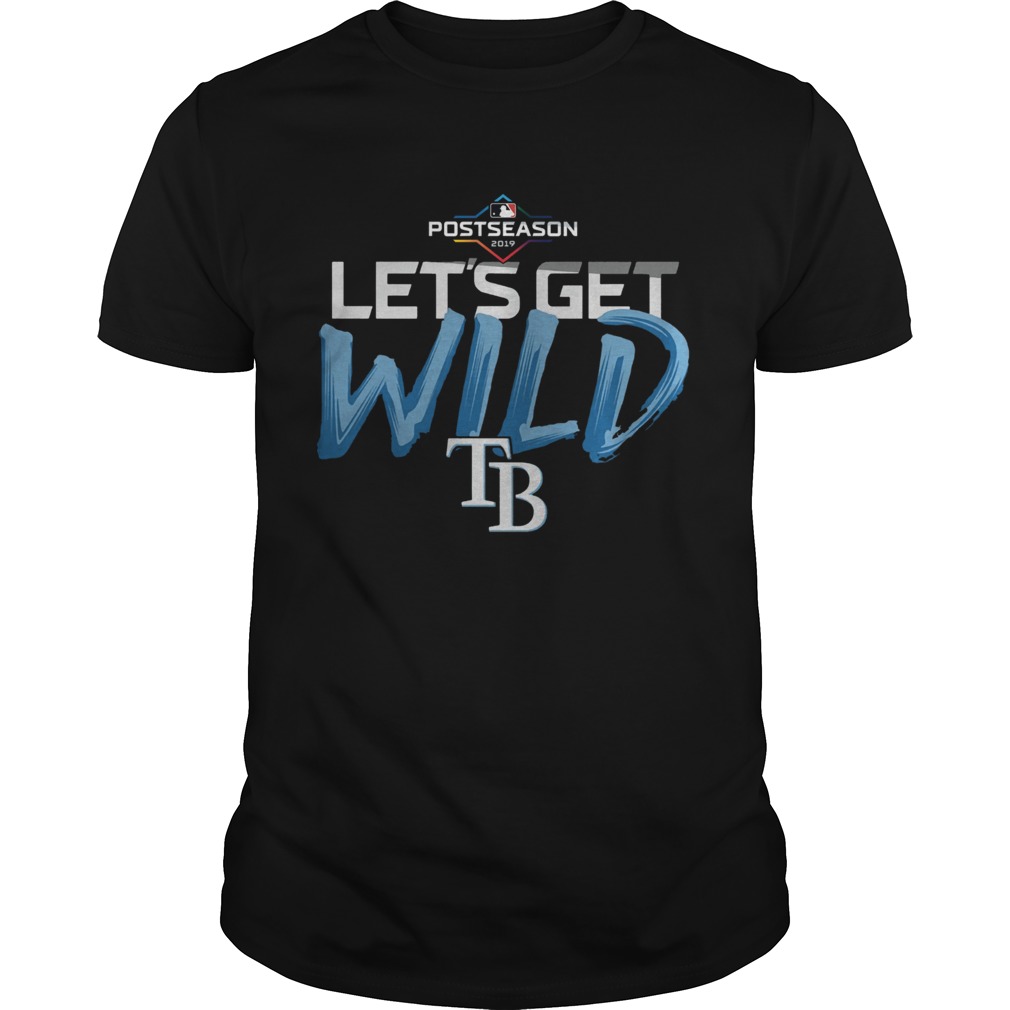 Lets Get Wild Tampa Bay Rays Shirt