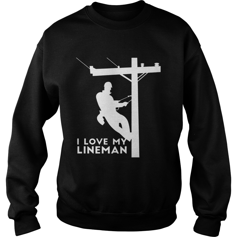 Love my lineman Sweatshirt