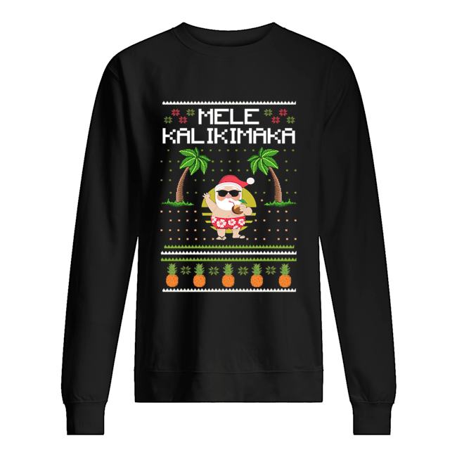 Mele Kalikimaka Hawaiian Santa Ugly Christmas Racerback Tank Top T Unisex Sweatshirt
