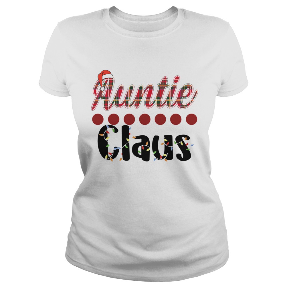 Merry Christmas Auntie Claus Funny Auntie TShirt Classic Ladies