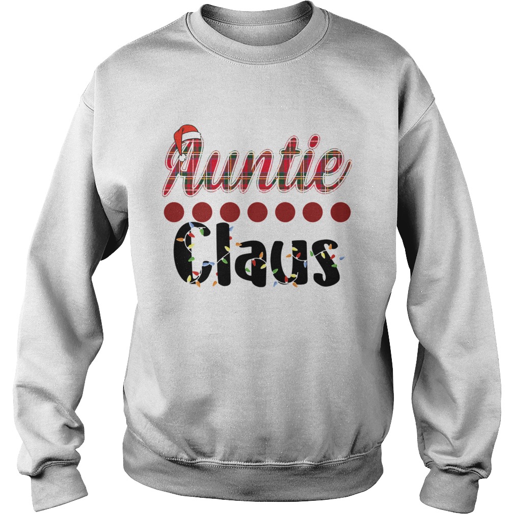 Merry Christmas Auntie Claus Funny Auntie TShirt Sweatshirt