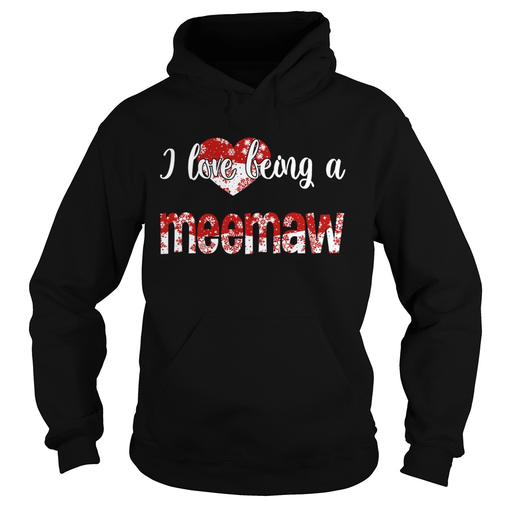 Merry Christmas I Love Being A Meemaw Gift For Xmas TShirt Hoodie