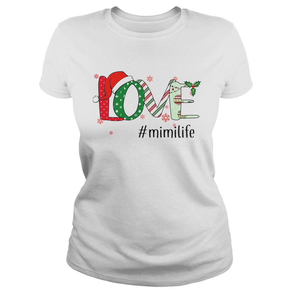 Merry Christmas Love mimilife Mimi Life TShirt Classic Ladies