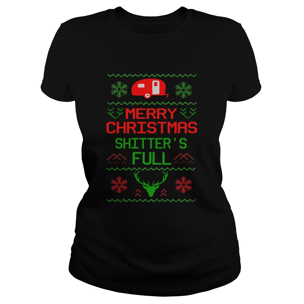 Merry Christmas Shitters Full Camping Lover Gift TShirt Classic Ladies