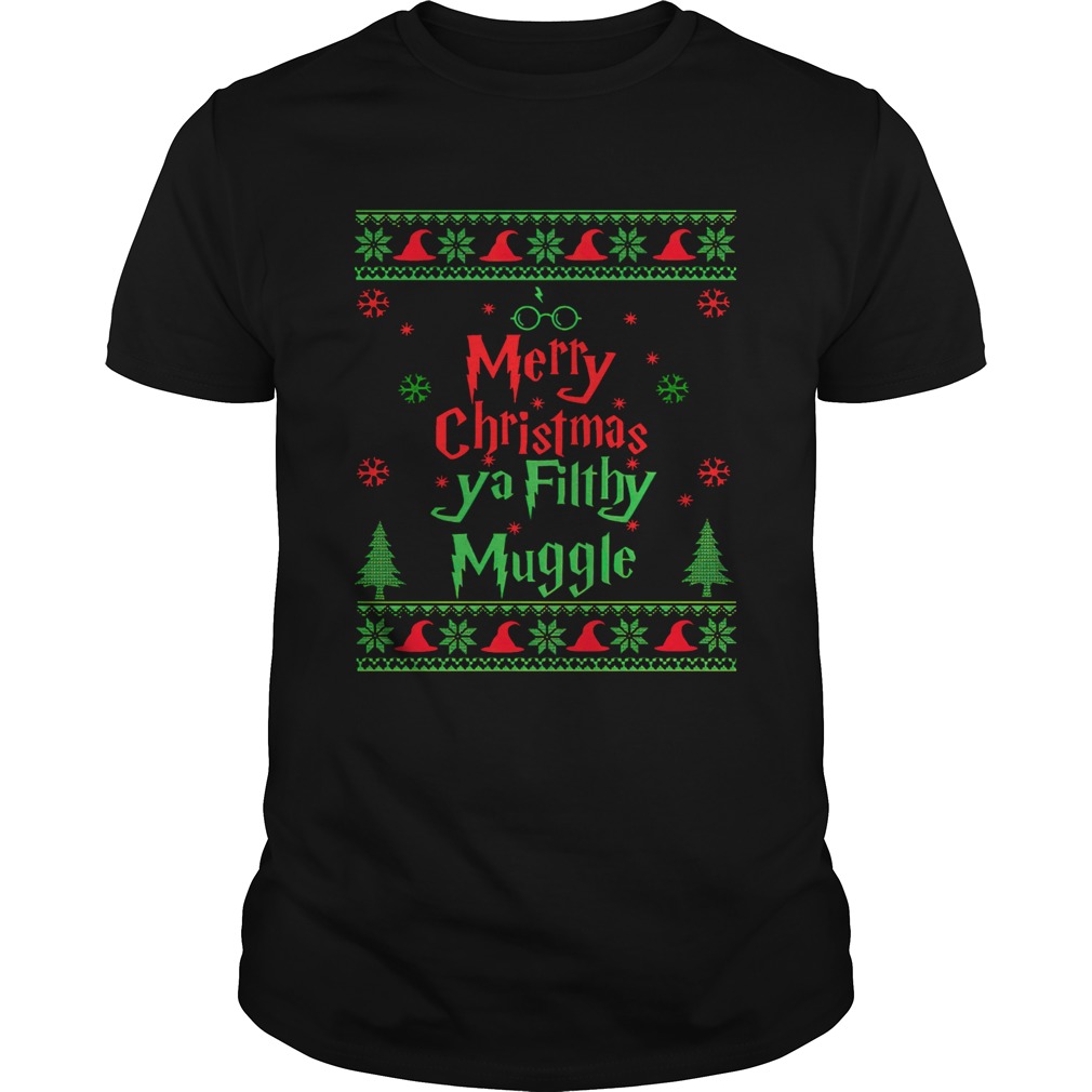Merry Christmas Ya Filthy Muggle shirt