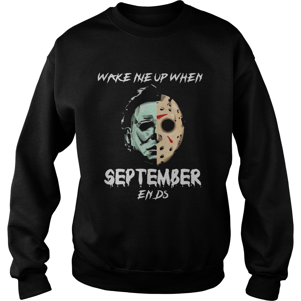 Michael Myers and Jason Voorhees Wake me up when September ends Sweatshirt
