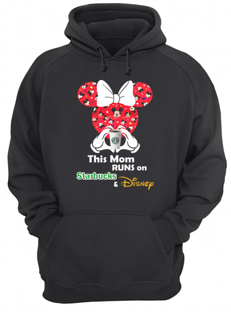 Mickey this mom runs on Starbucks and Disney Unisex Hoodie