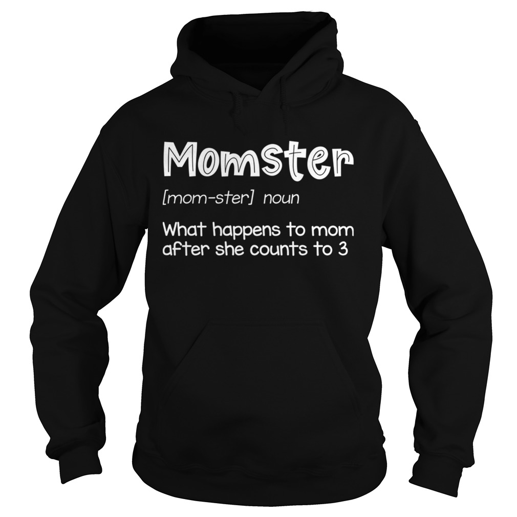 Momster Definition Funny TShirt Hoodie