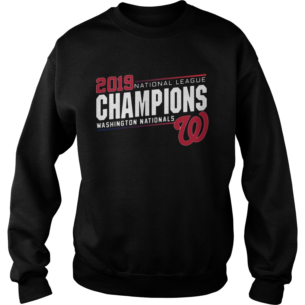 Nationals 2019 National League Champions Shirt Sweatshirt