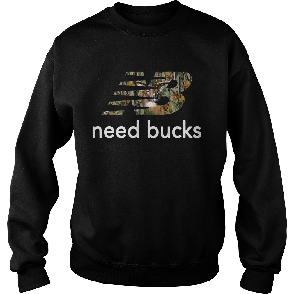 Need bucks Hunting New balance Parody Sweatshirt